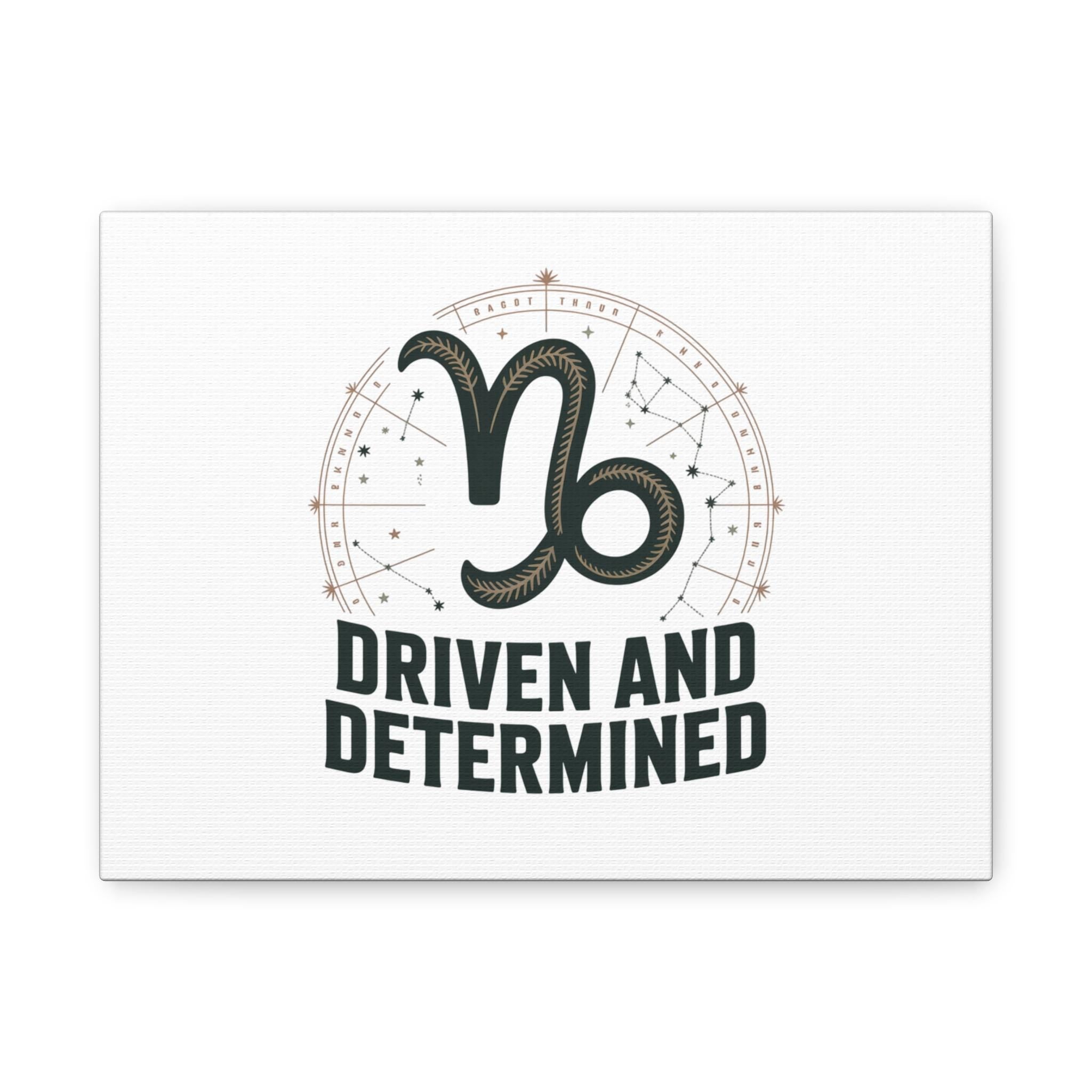 Capricorn Driven and Determined Canvas