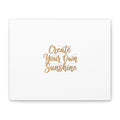 Create Your Own Sunshine Canvas | Minimalist Hand-Lettered Quote, Neutral Script Wall Art