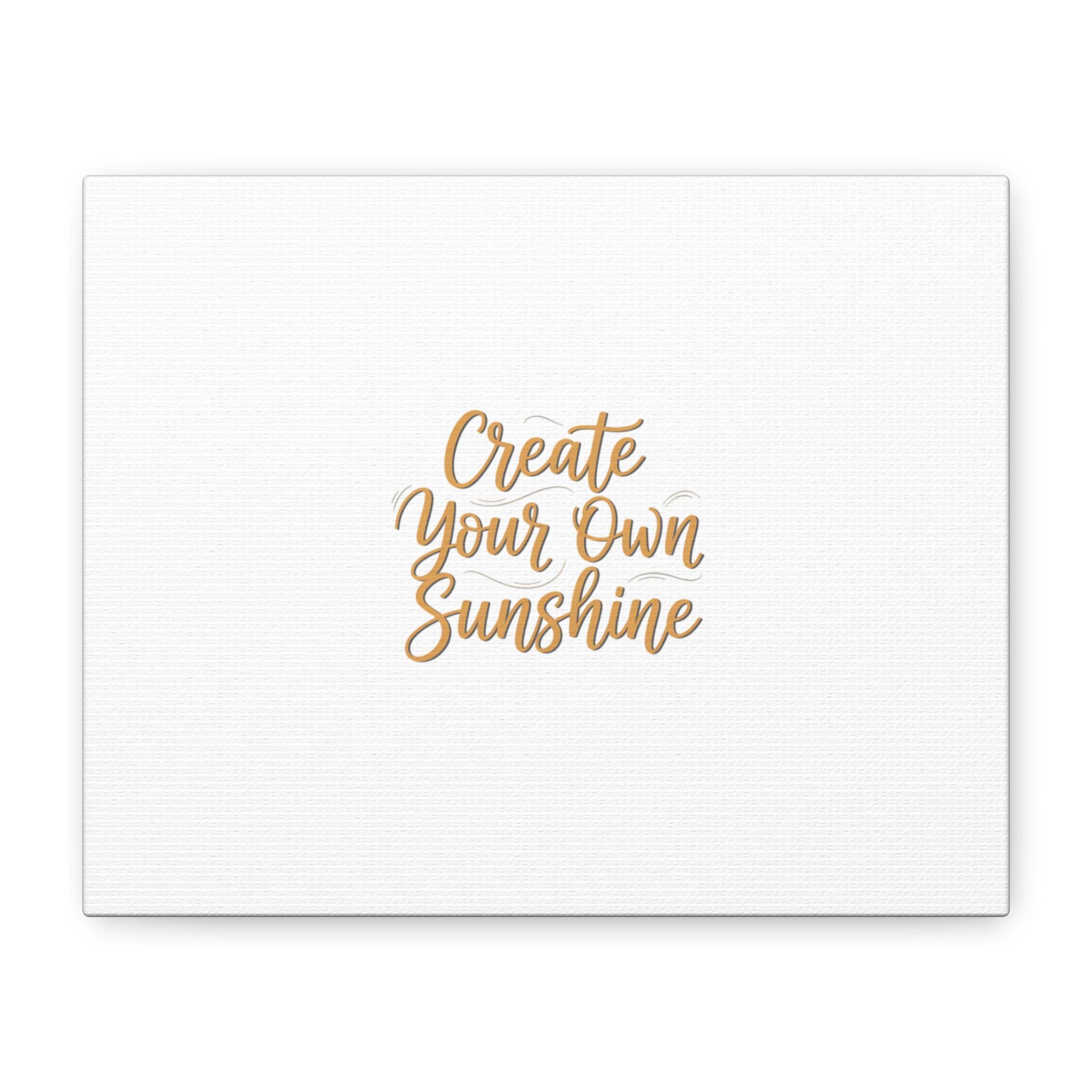 Create Your Own Sunshine Canvas | Minimalist Hand-Lettered Quote, Neutral Script Wall Art