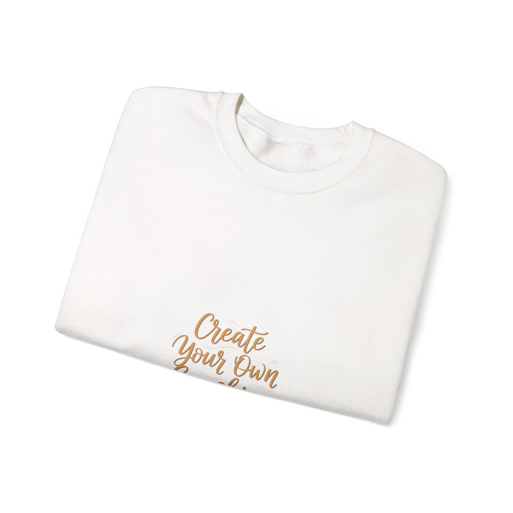 Create Your Own Sunshine Sweatshirt | Minimalist Hand-Lettered Quote, Neutral Script Typography