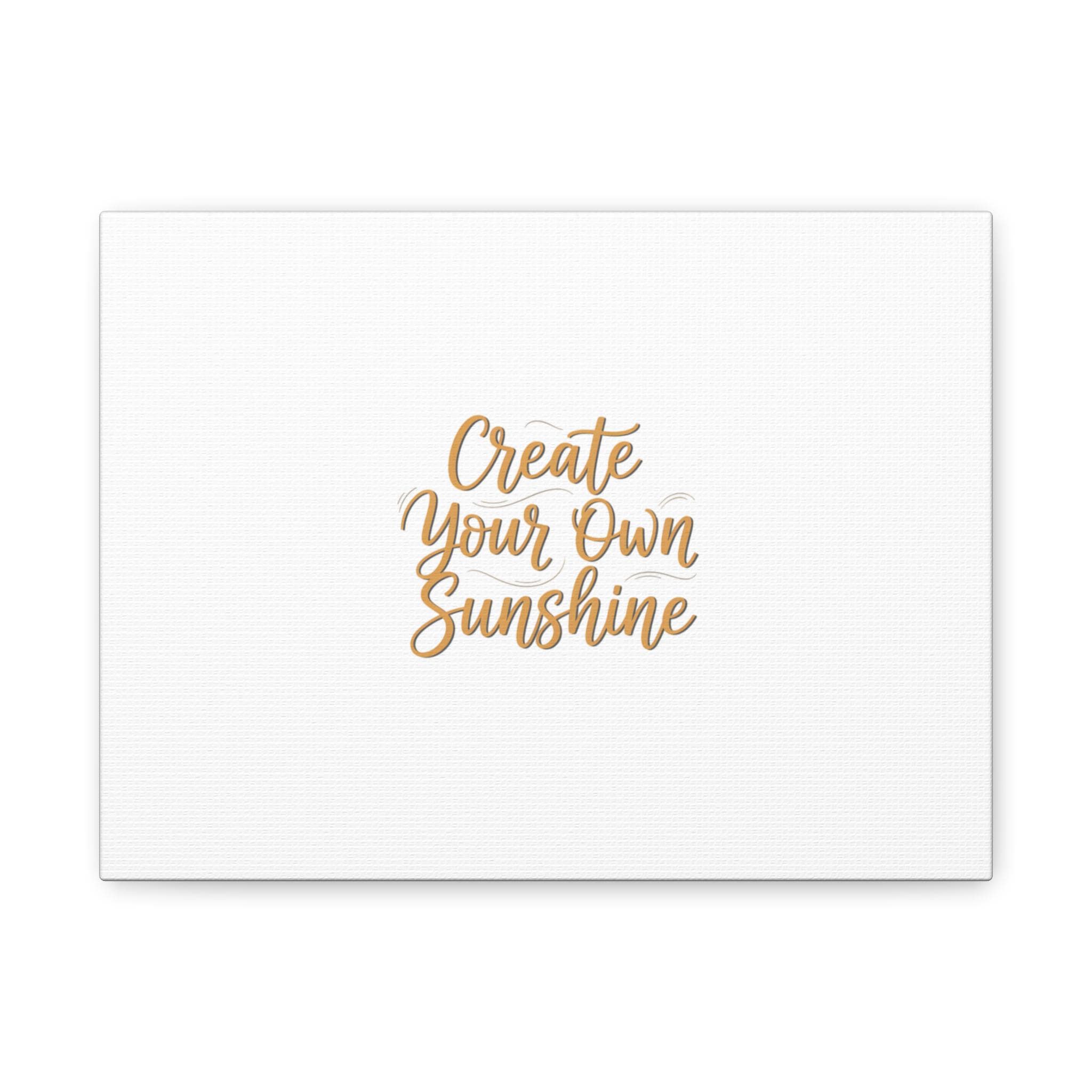 Create Your Own Sunshine Canvas | Minimalist Hand-Lettered Quote, Neutral Script Wall Art