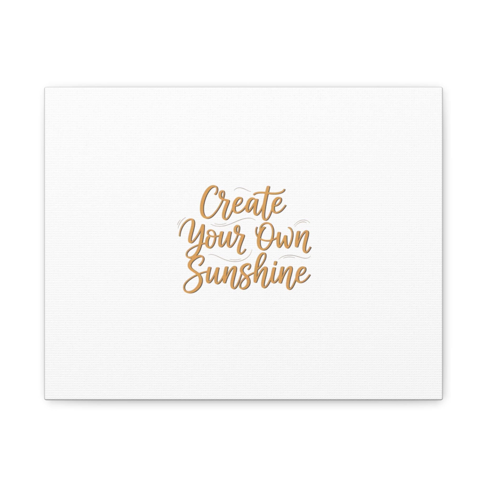 Create Your Own Sunshine Canvas | Minimalist Hand-Lettered Quote, Neutral Script Wall Art