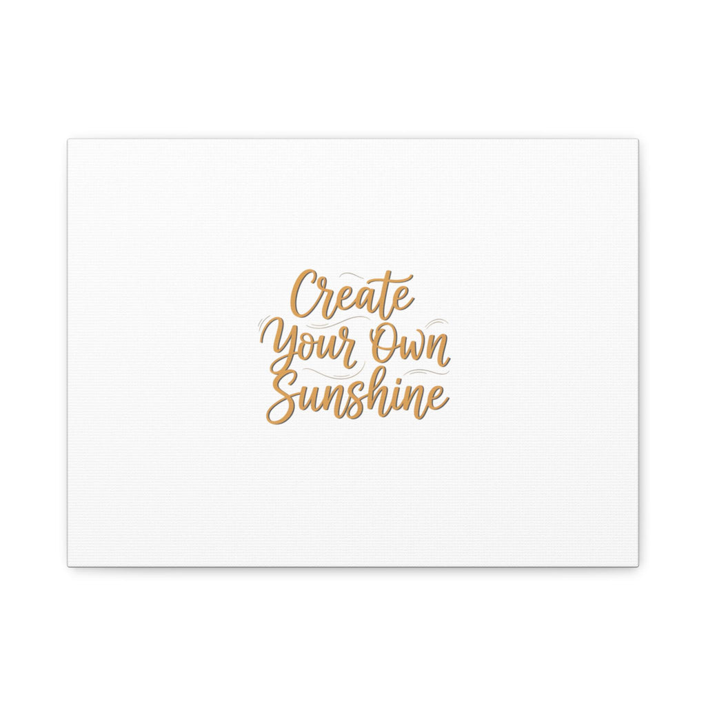 Create Your Own Sunshine Canvas | Minimalist Hand-Lettered Quote, Neutral Script Wall Art