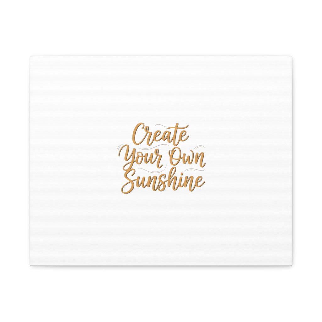 Create Your Own Sunshine Canvas | Minimalist Hand-Lettered Quote, Neutral Script Wall Art