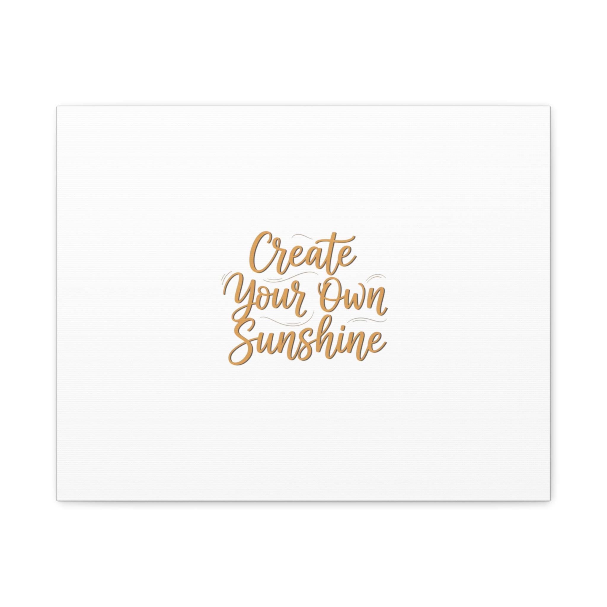 Create Your Own Sunshine Canvas | Minimalist Hand-Lettered Quote, Neutral Script Wall Art