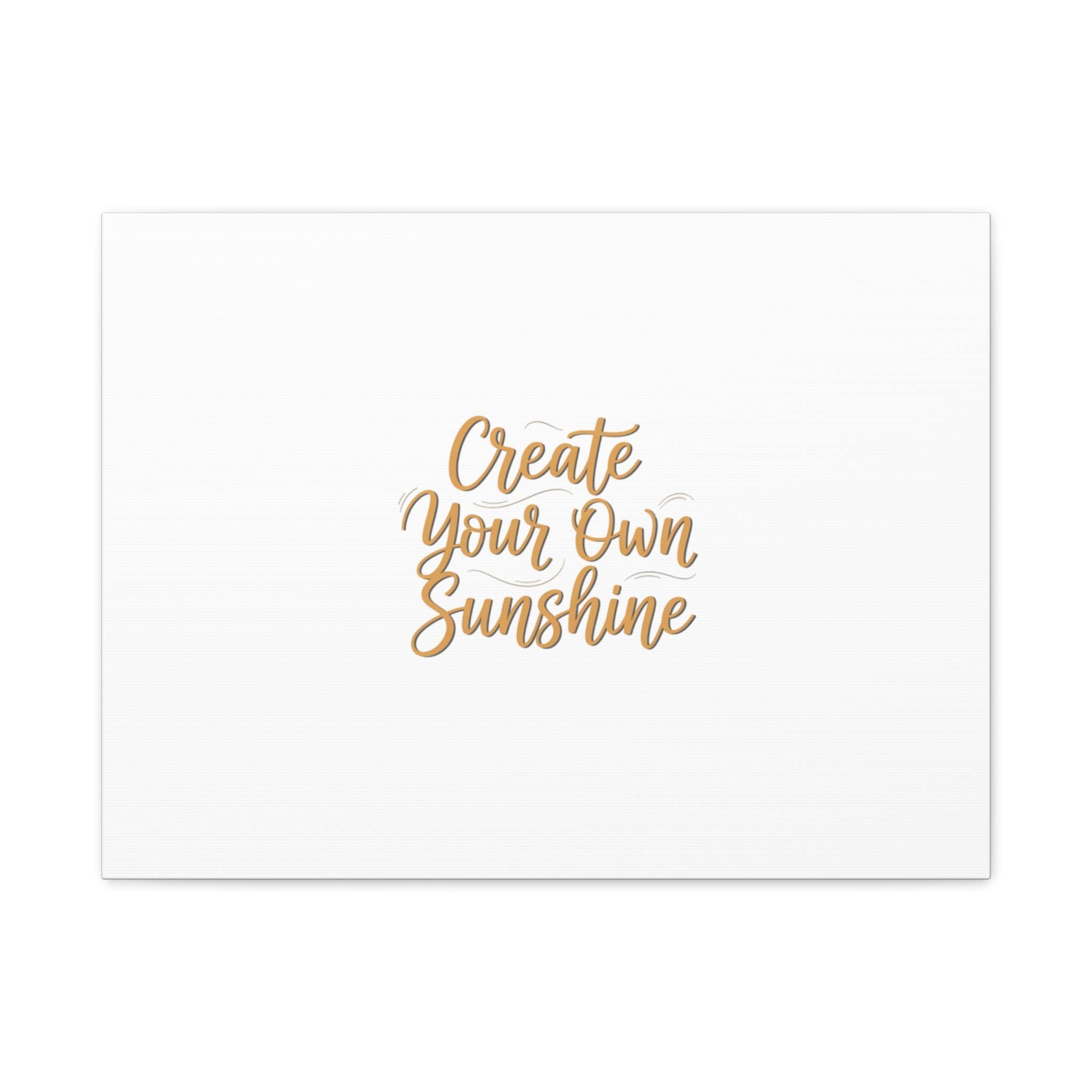 Create Your Own Sunshine Canvas | Minimalist Hand-Lettered Quote, Neutral Script Wall Art