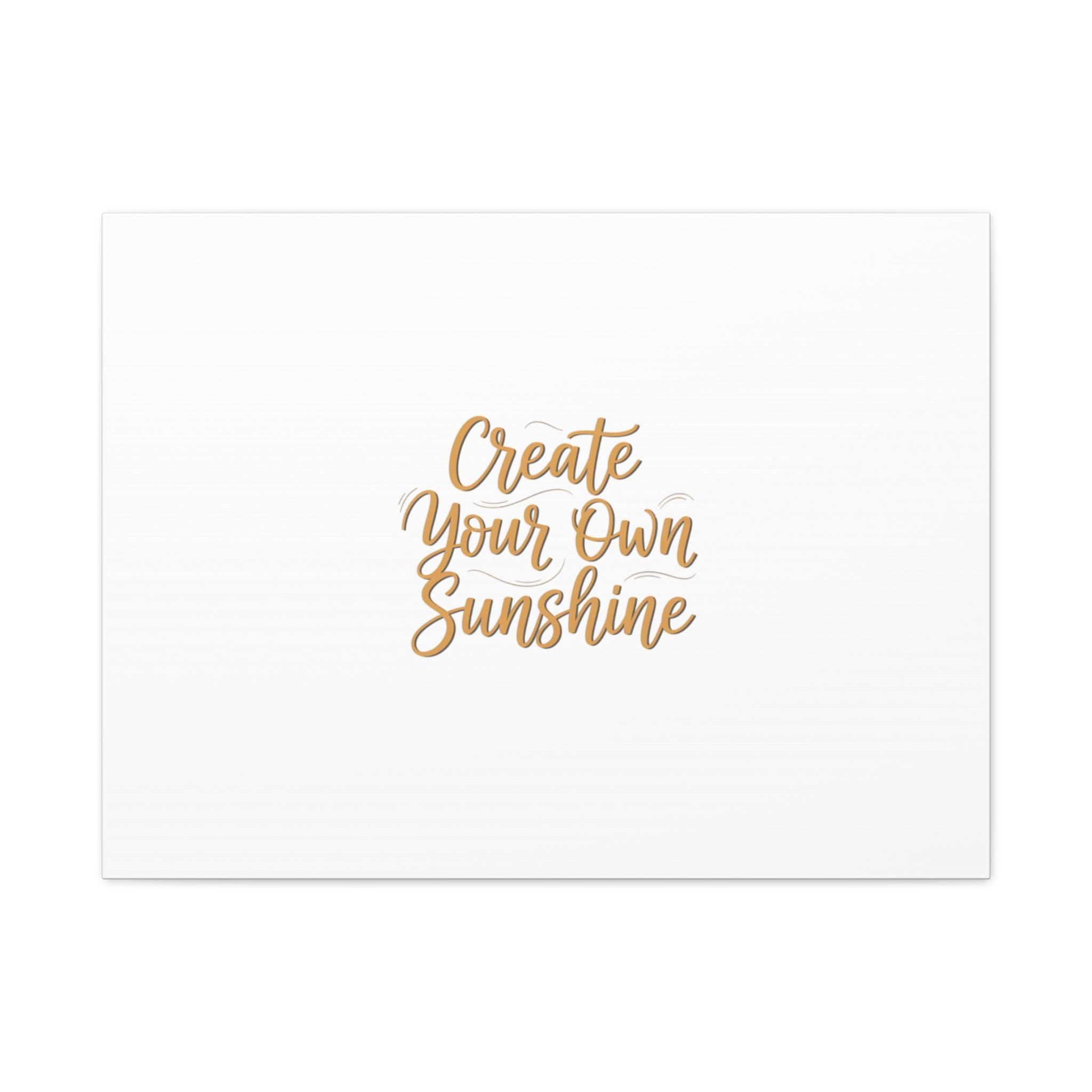 Create Your Own Sunshine Canvas | Minimalist Hand-Lettered Quote, Neutral Script Wall Art