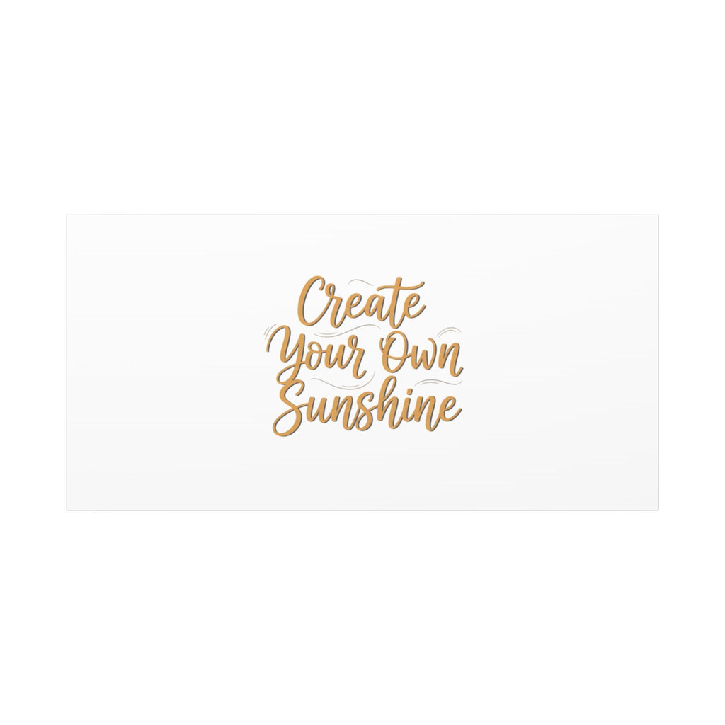Create Your Own Sunshine Canvas | Minimalist Hand-Lettered Quote, Neutral Script Wall Art