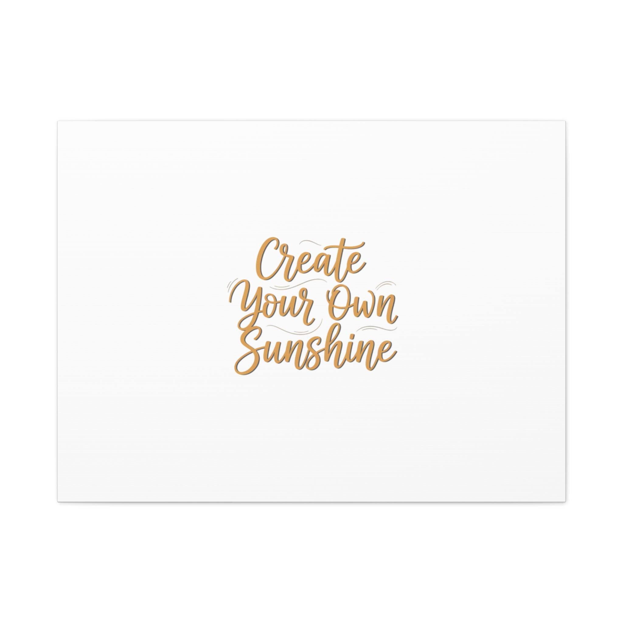 Create Your Own Sunshine Canvas | Minimalist Hand-Lettered Quote, Neutral Script Wall Art