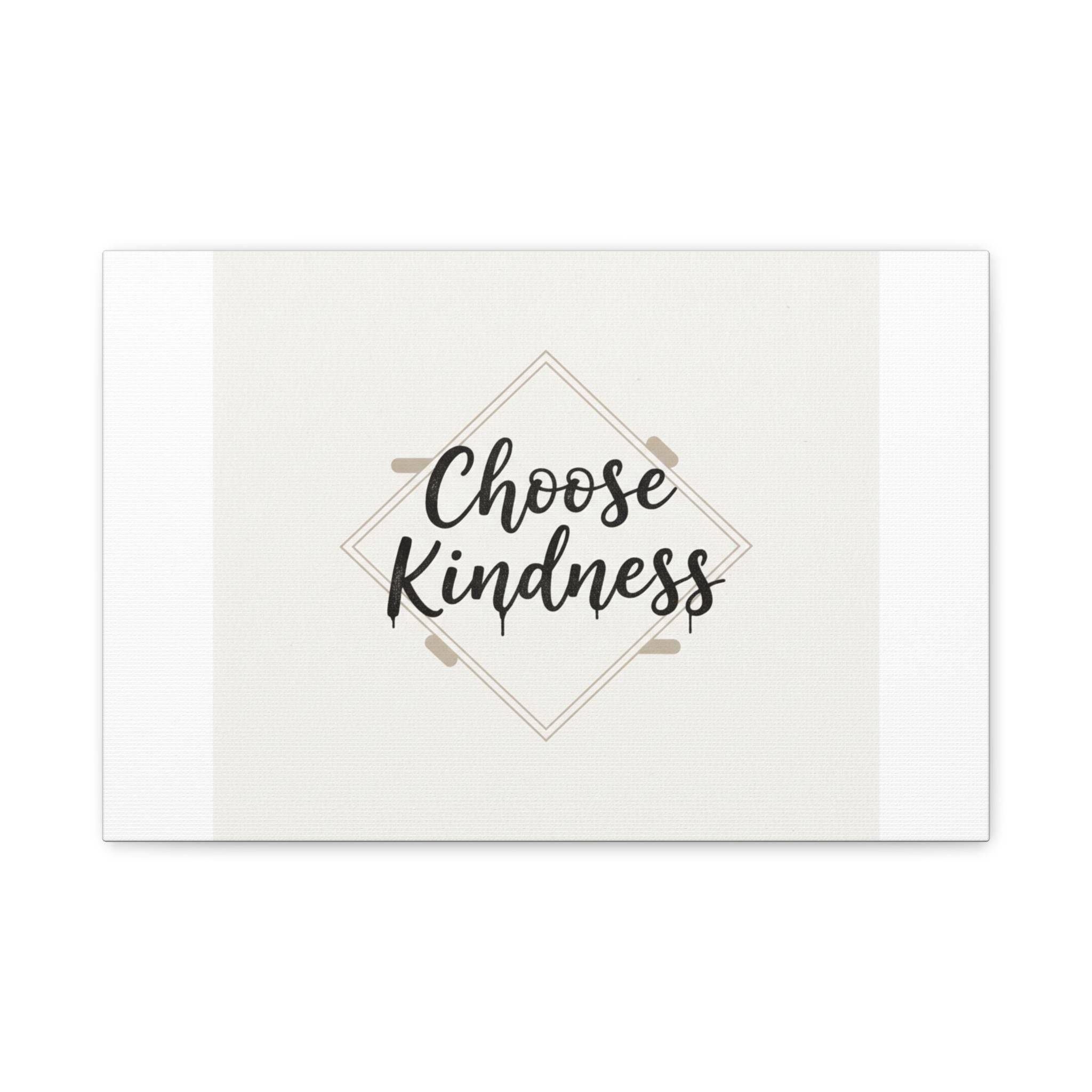Choose Kindness Canvas, Minimalist Hand-Lettered Quote, Neutral Calligraphy Wall Art