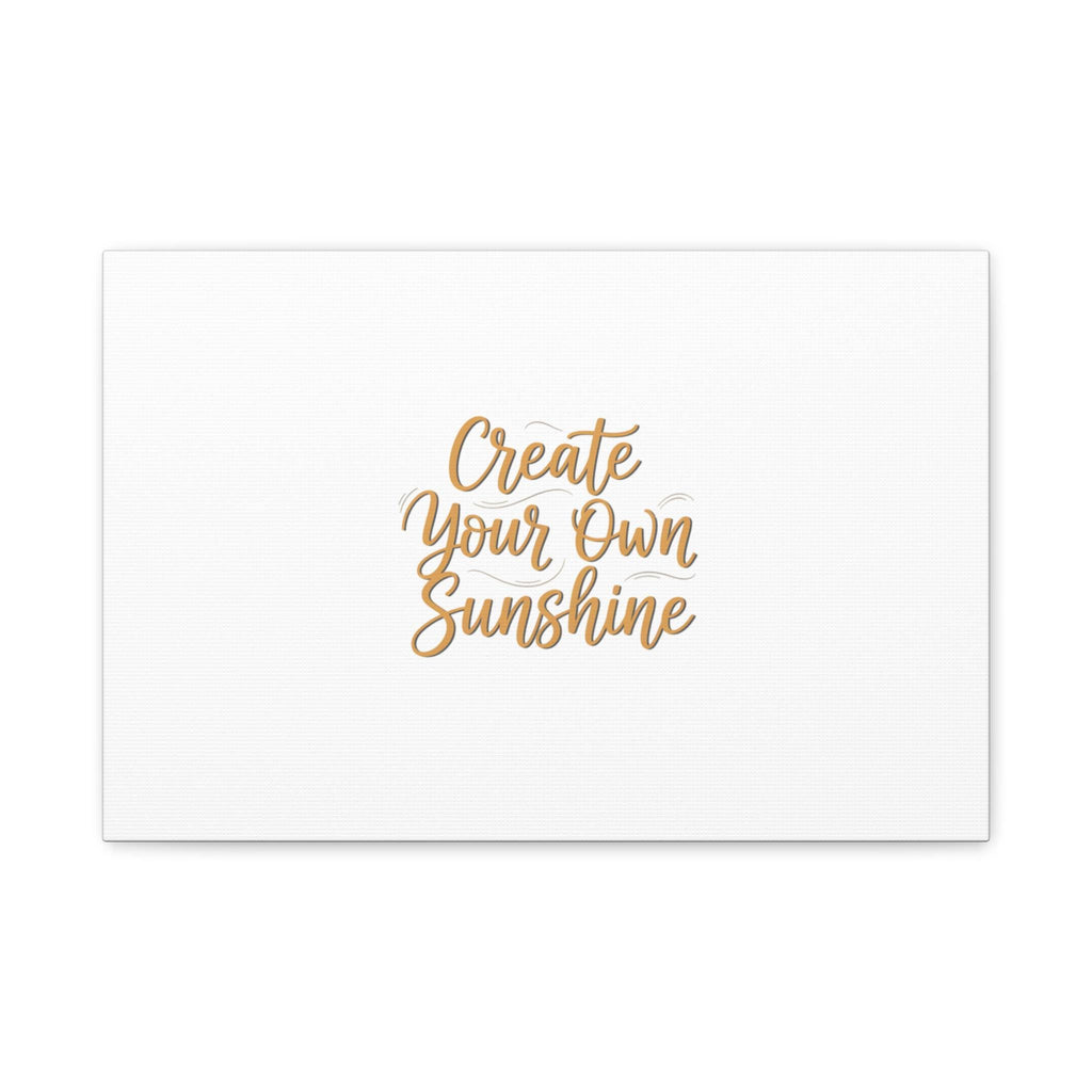 Create Your Own Sunshine Canvas | Minimalist Hand-Lettered Quote, Neutral Script Wall Art
