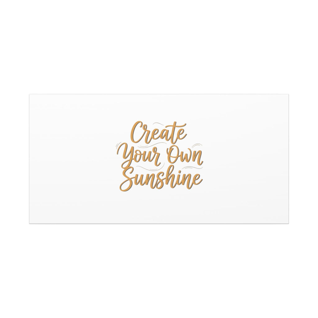 Create Your Own Sunshine Canvas | Minimalist Hand-Lettered Quote, Neutral Script Wall Art