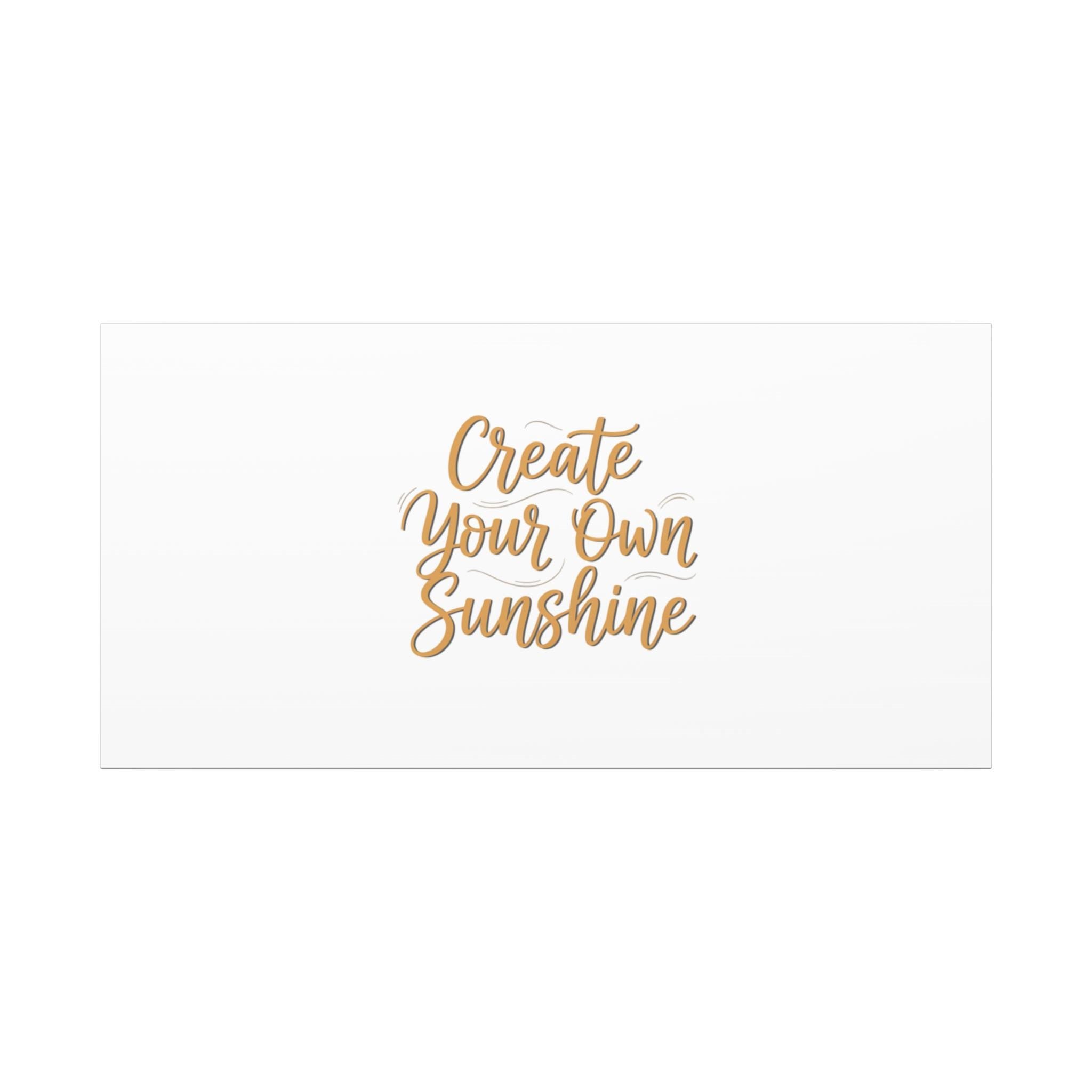Create Your Own Sunshine Canvas | Minimalist Hand-Lettered Quote, Neutral Script Wall Art