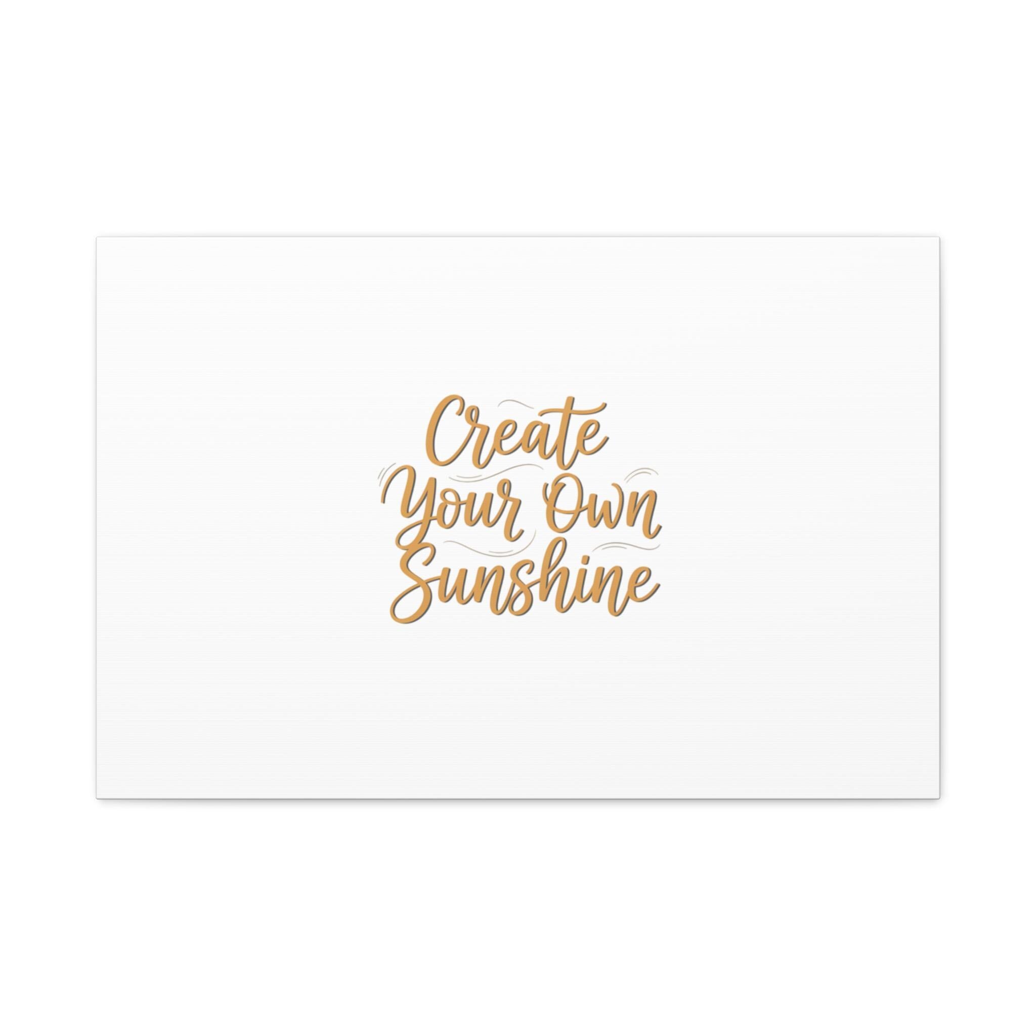 Create Your Own Sunshine Canvas | Minimalist Hand-Lettered Quote, Neutral Script Wall Art