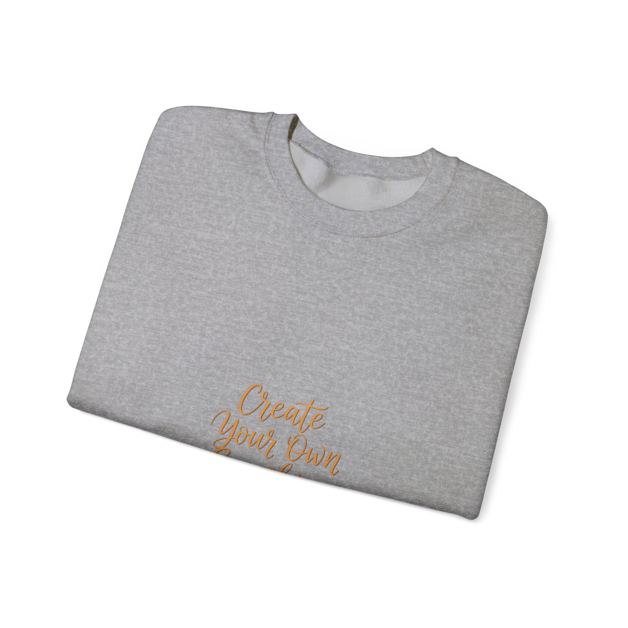 Create Your Own Sunshine Sweatshirt | Minimalist Hand-Lettered Quote, Neutral Script Typography