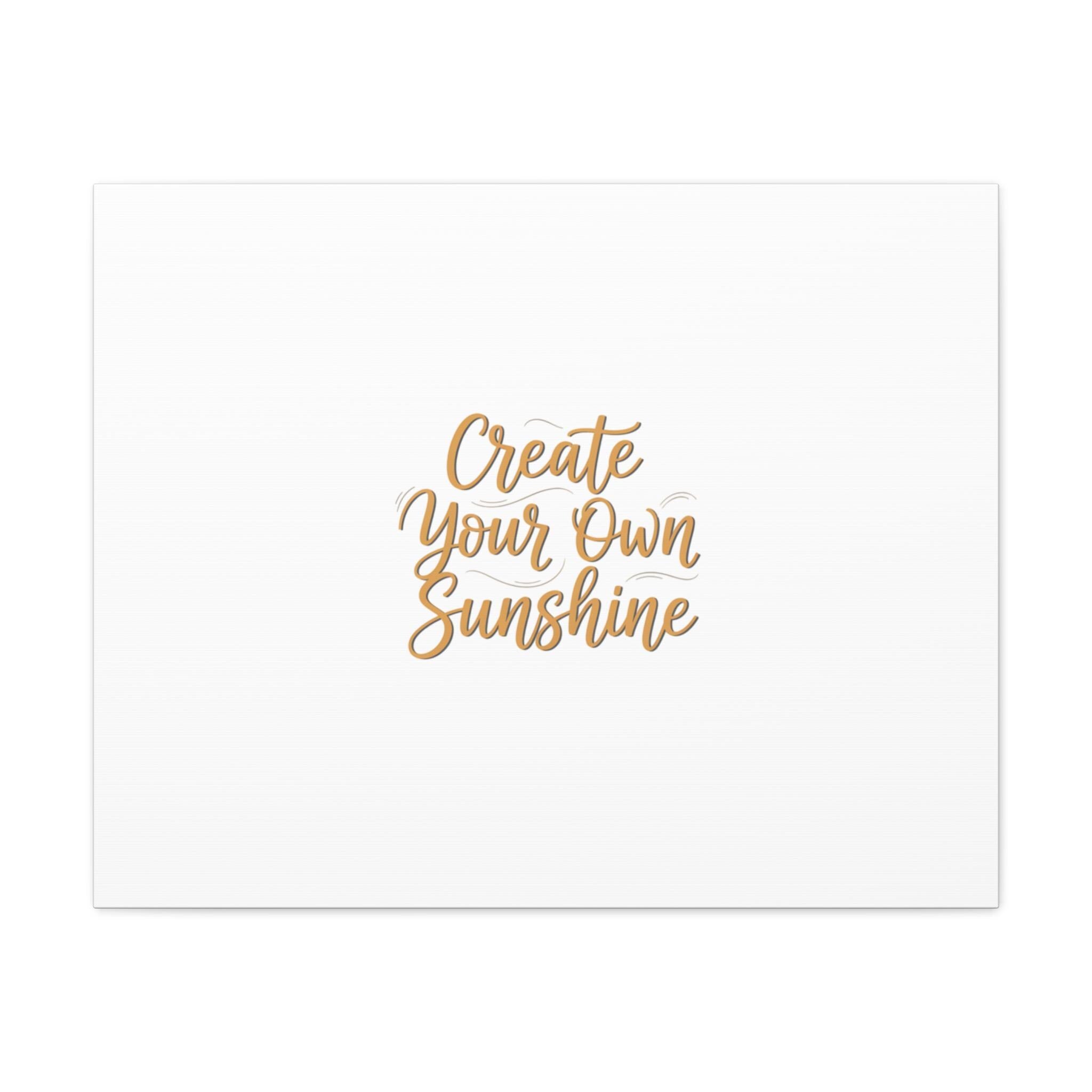 Create Your Own Sunshine Canvas | Minimalist Hand-Lettered Quote, Neutral Script Wall Art