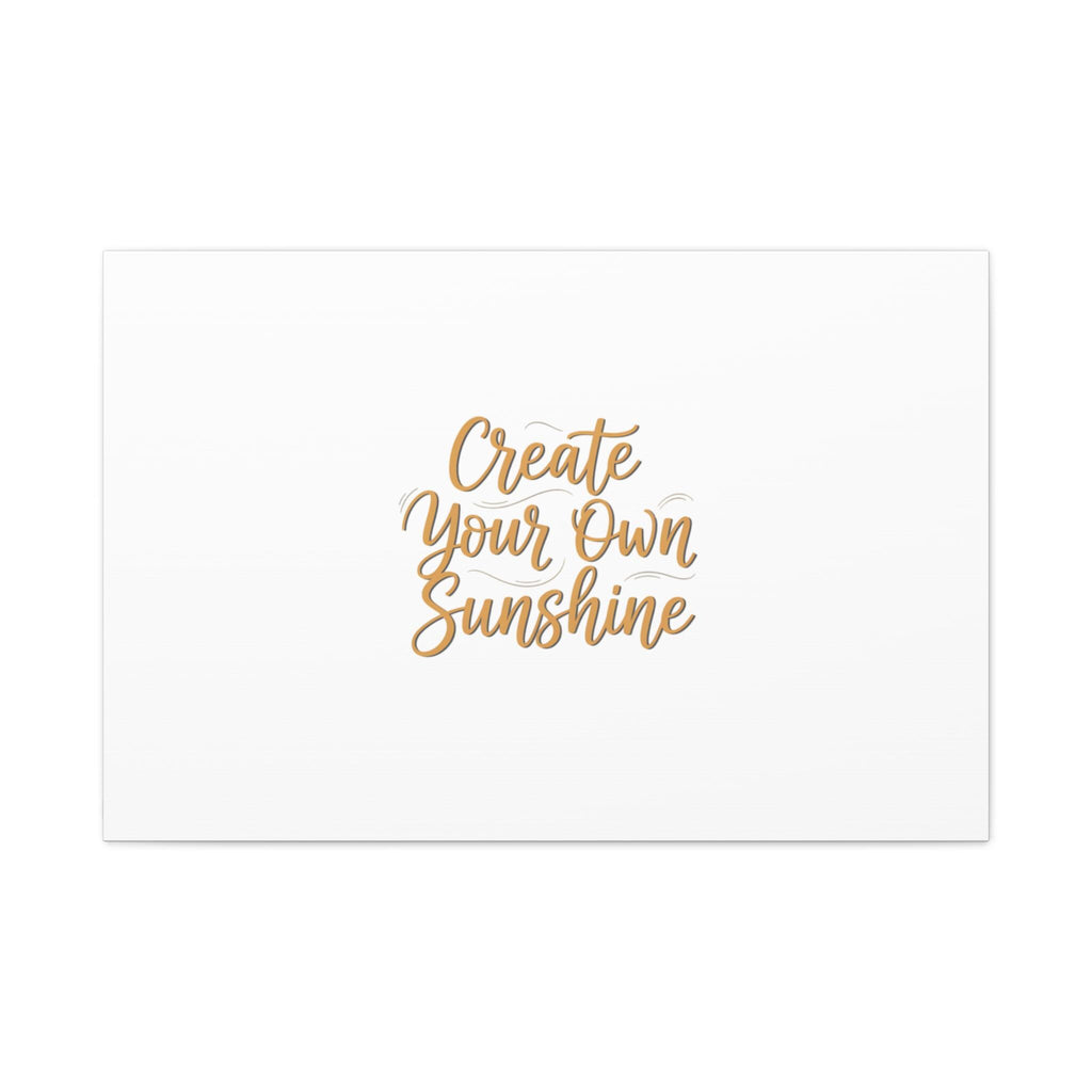 Create Your Own Sunshine Canvas | Minimalist Hand-Lettered Quote, Neutral Script Wall Art