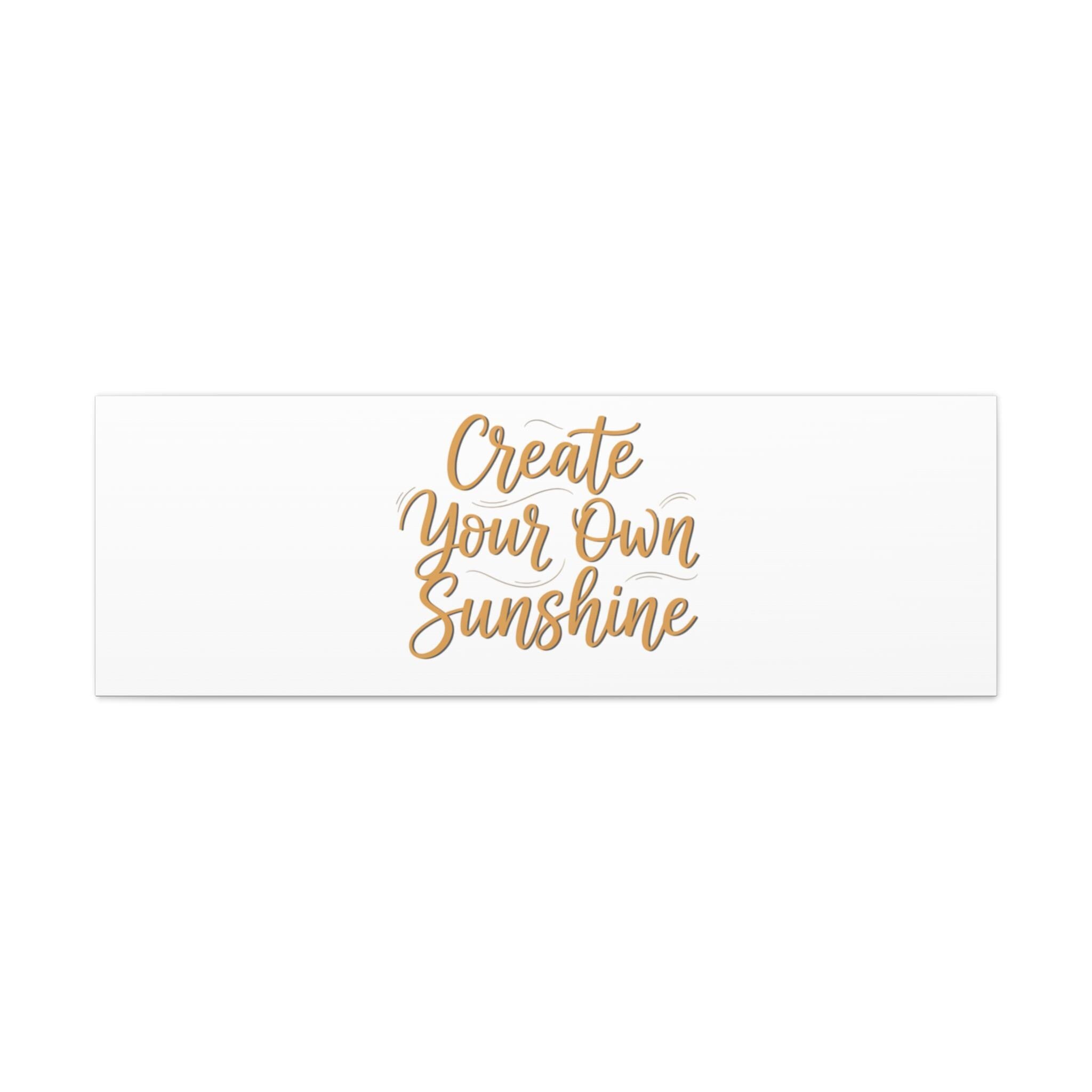 Create Your Own Sunshine Canvas | Minimalist Hand-Lettered Quote, Neutral Script Wall Art
