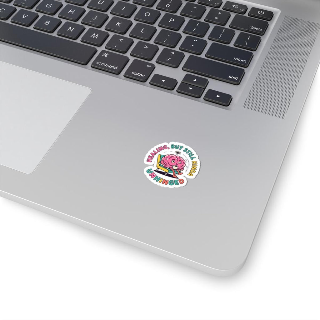 Healing But Still Kinda Unhinged Kiss-Cut Stickers | mental health humor, retro wavy text