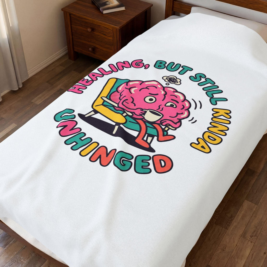 Healing But Still Kinda Unhinged Blanket | mental health humor, wellness sarcasm