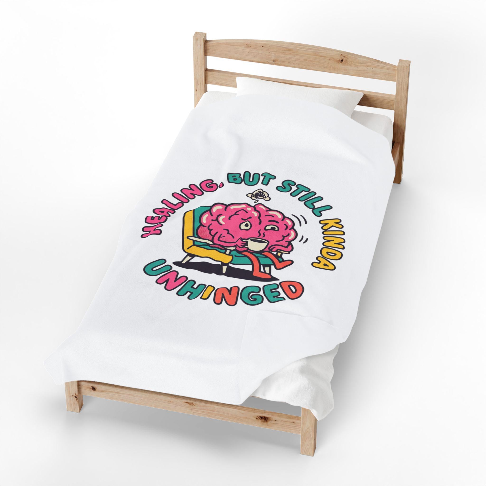 Healing But Still Kinda Unhinged Blanket | mental health humor, wellness sarcasm