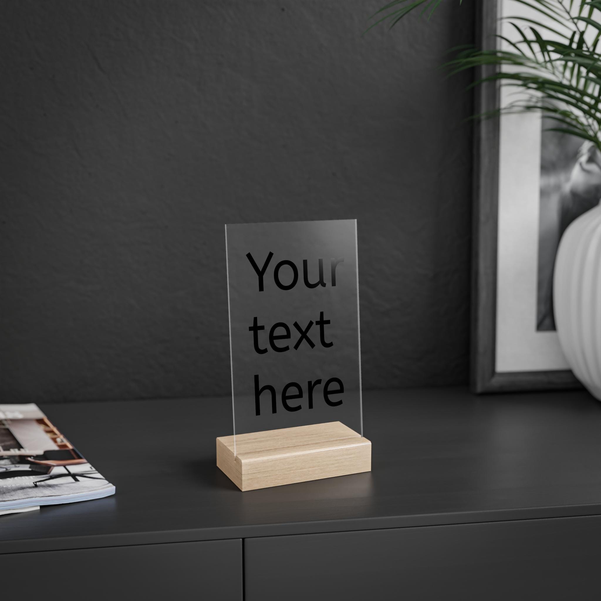 Custom Text Acrylic Sign with Wooden Stand | Personalized Desk Plaque